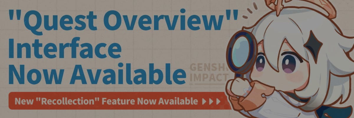 Genshin Impact Version “Luna IV” Introduces New Quest Overview Interface and Recollection Feature
