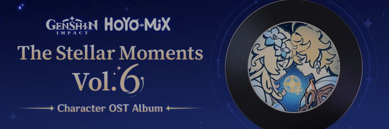 《原神》发布《星辉交章》第六卷，HOYO-MiX带来30首全新曲目