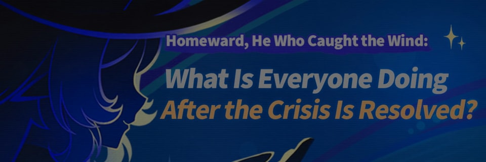 Genshin Impact Reveals “Homeward, He Who Caught the Wind” as Post Crisis Ceremony Continues
