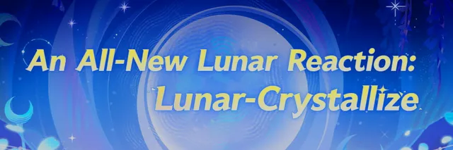当水与岩再次相遇：《原神》Luna IV 推出月晶化反应