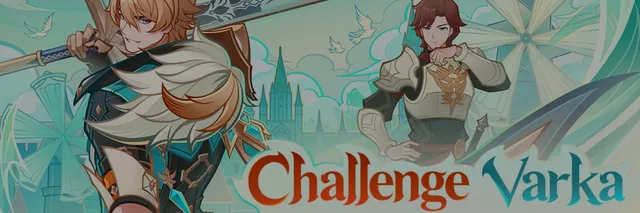 《原神》推出#ChallengeVarka活动，赢取原石与专属奖励