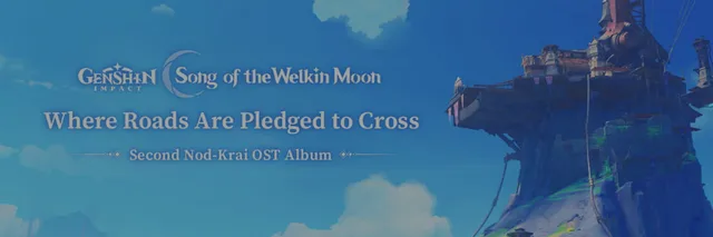 《原神》发布诺德克雷OST专辑《道路相约之处》收录73首原创曲目
