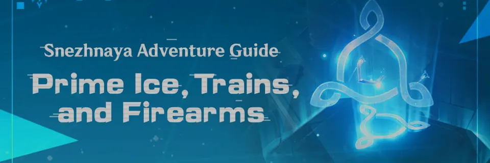 Genshin Impact Snezhnaya Adventure Guide Reveals Prime Ice, Trains, Firearms and the Eye of Graeae